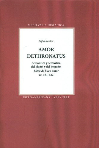 Amor Dethronatus. Semántica Y Semiótica Del 'daño' Y Del 'en