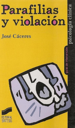 Libro Guías De Intervención Parafilias Y Violación De Jose C