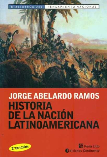 Historia Nación Latinoam., Jorge Abelardo Ramos, Continente