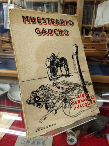 Muestrario Gaucho - Elbio Bernárdez Jacques - Ed. Ferrari