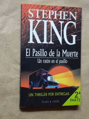 Stephen King.el Pasillo D La Muerte.un Ratón En El Pasillo/