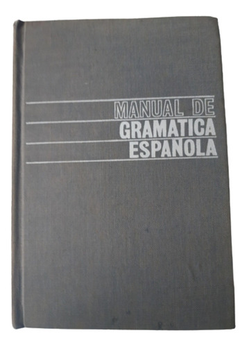 Manual De Gramática Española  / Rafael Seco / Ed Aguilar