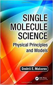 Single Molecule Science Physical Principles And Models