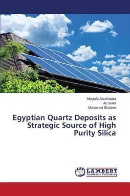 Libro Egyptian Quartz Deposits As Strategic Source Of Hig...