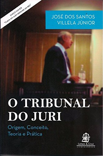 Libro Tribunal Do Júri O Origem Conceito Teoria E Prática De