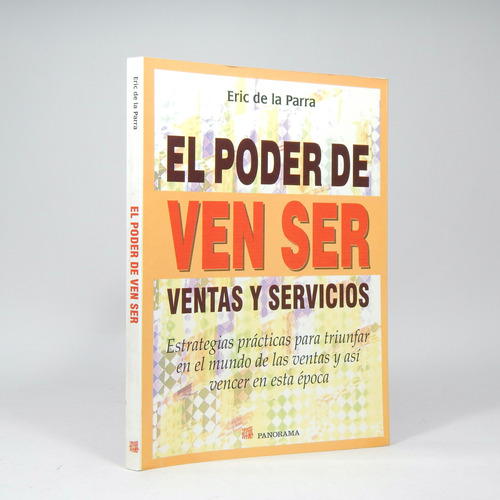 El Poder De Ven Ser Ventas Y Servicios Eric Parra 2004 G6