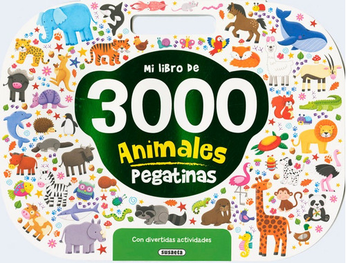 Mi Libro De 3000 Pegatinas Animales Con Divertidas Activi