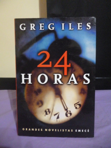 24 Horas - Greg Iles