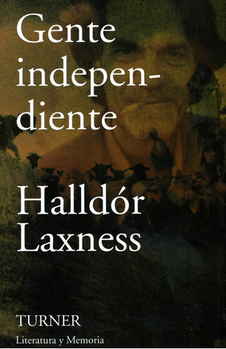 Gente Independiente (literatura Y Memoria) / Halldór Laxness