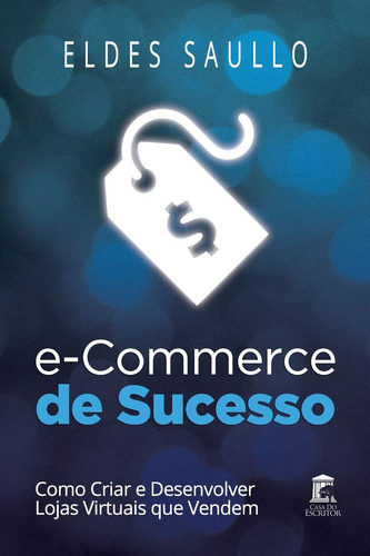 E-commerce De Sucesso: Como Criar E Desenvolver Lojas Virtua
