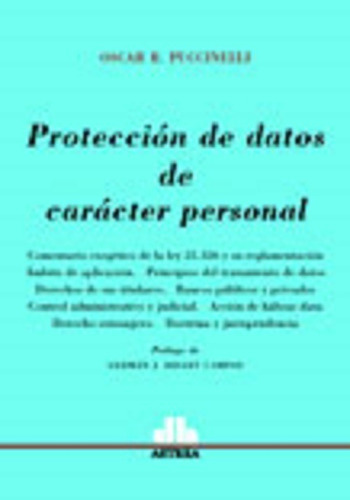 Proteccion De Datos De Caracter Personal, De Puccinelli Oscar R. Editorial Astrea, Tapa Blanda, Edición 1 En Español, 2004