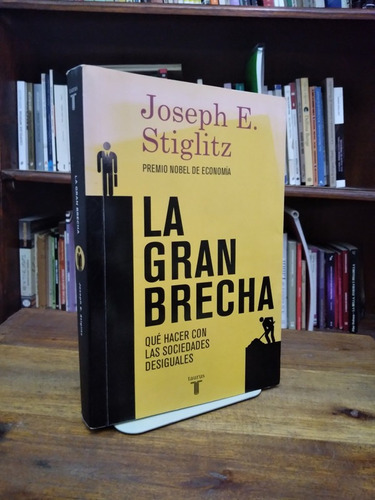 La Gran Brecha - Joseph Stiglitz (formato Grande)