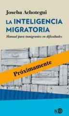 La Inteligencia Migratoria   Manual Para Inmigrantes En ...
