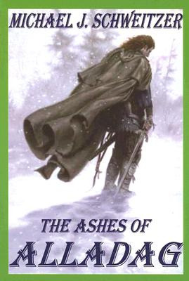 Libro Ashes Of Alladag - Schweitzer, Michael J.