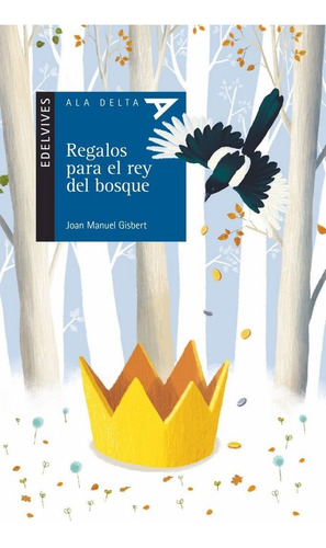 Regalos Para El Rey Del Bosque, De Gisbert Ponsole, Joan Manuel. Editorial Luis Vives (edelvives), Tapa Blanda En Español