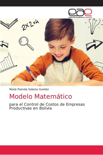 Libro: Modelo Matemático: Para El Control De Costos De Empre