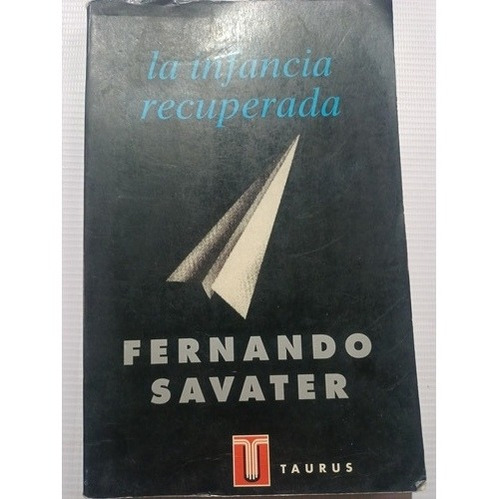 La Infancia Recuperada Fernando Savater 