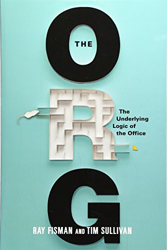 Libro The Org: The Underlying Logic Of The Office De Ray Fis