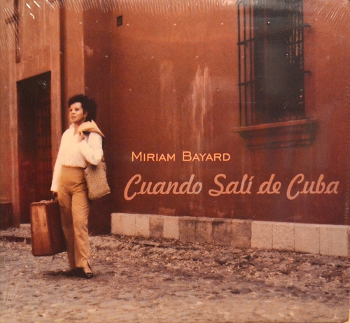 Cd Miriam Bayard - Cuando Salí De Cuba