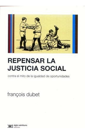 Libro Repensar La Justicia Social - Dubet, François