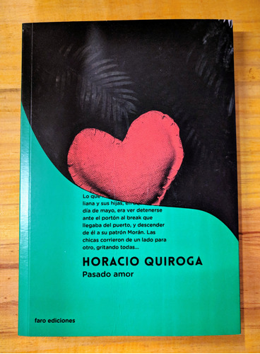 Libro Pasado Amor De Horacio Quiroga