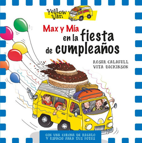 Yellow Van. Max Y Mãâa En La Fiesta De Cumpleaãâ±os, De Dickinson,vita. Editorial La Galera, Sau, Tapa Dura En Español