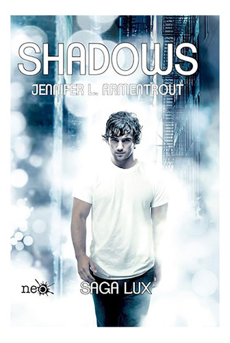 Shadows ( Libro 0.5 De La Saga Lux ) - Armentrout - #d