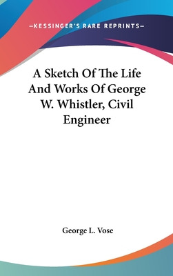 Libro A Sketch Of The Life And Works Of George W. Whistle...
