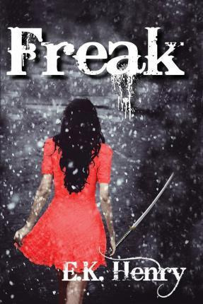 Libro Freak - E K Henry