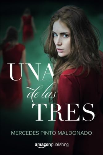 Libro: Una De Las Tres (spanish Edition)