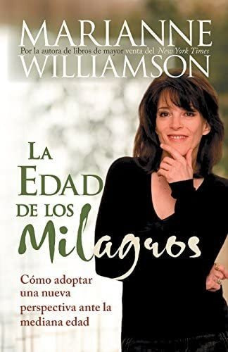 La Edad De Los Milagros, De Marianne Williamson. Editorial Hay House, Tapa Blanda En Español