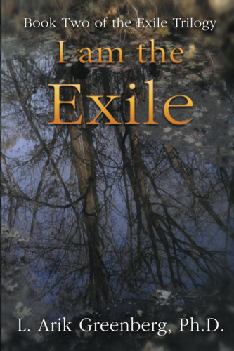 Libro: Yo Soy El Exiliado: Segundo Libro De La Trilogía Del