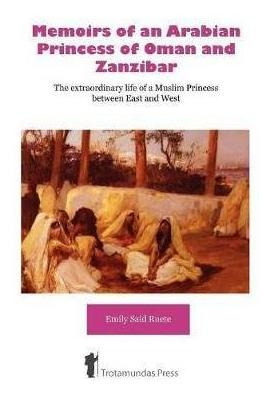 Libro Memoirs Of An Arabian Princess Of Oman And Zanzibar...