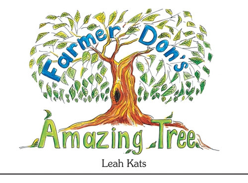 Farmer Don's Amazing Tree, De Kats, Leah. Editorial Xlibris Au, Tapa Blanda En Inglés