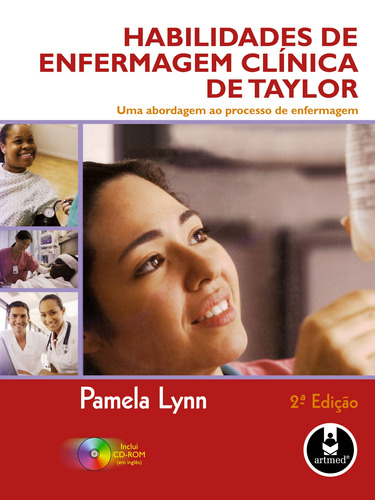 Habilidades de Enfermagem Clínica de Taylor: Uma Abordagem ao Processo de Enfermagem, de Lynn, Pamela. Artmed Editora Ltda., capa mole em português, 2009