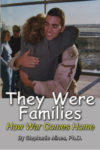 Libro:  They Were Families: How War Comes Home