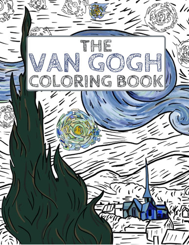 Libro: The Van Gogh Coloring Book: Color Your Own Masterpiec