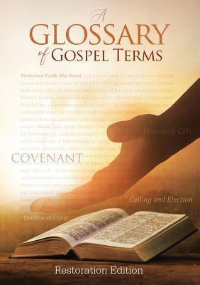 Teachings And Commandments, Book 2 - A Glossary Of Gospel...
