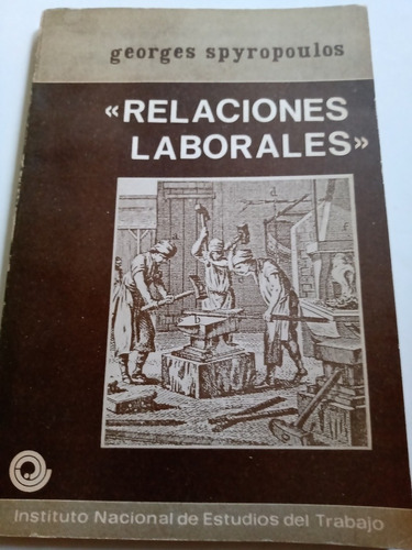 Libro Antiguo 1976 Relaciones Laborales Georges Spyropoulos