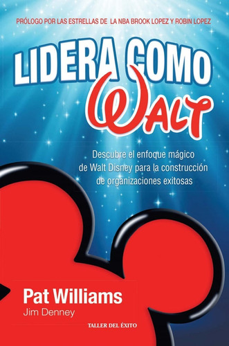 Lidera Como Walt, De Pat Williams. Editorial Penguin Random House, Tapa Blanda, Edición 2022 En Español