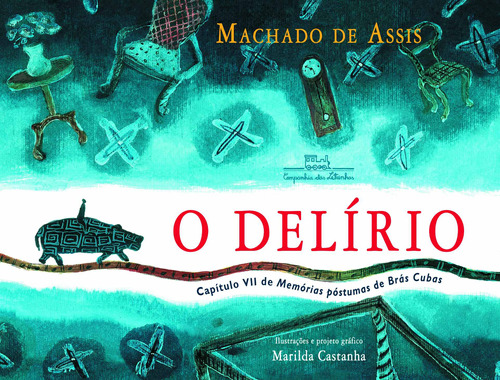 O delírio, de Joaquim Machado de Assis. Editora Schwarcz SA, capa mole em português, 2010