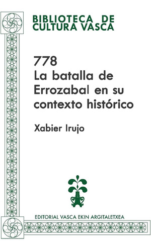 Libro: 778: La Batalla De Errozabal En Su Contexto Histórico