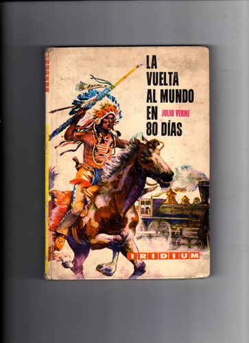 La Vuelta Al Mundo En 80 Días - Julio Verne - Iridium -usado