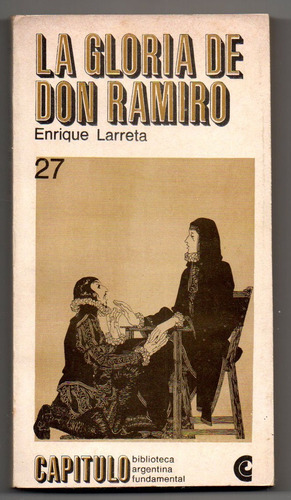 La Gloria De Don Ramiro - Enrique Larreta Antiguo 1968 S
