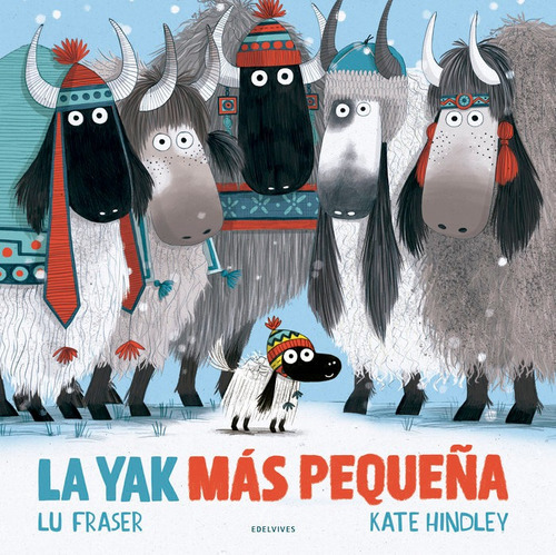 La Yak Mãâ¡s Pequeãâ±a, De Fraser, Lu. Editorial Luis Vives (edelvives), Tapa Dura En Español