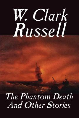 Libro The Phantom Death And Other Stories - Russell, W. C...