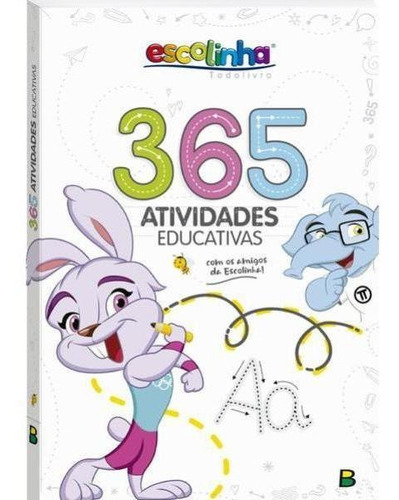 365 Escolinha Atividades Educativas, De © Todolivro Ltda.. Editora Brasileitura, Capa Mole Em Português