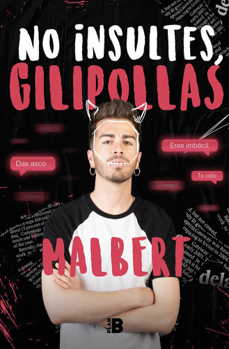 No Insultes Gilipollas - Malbert