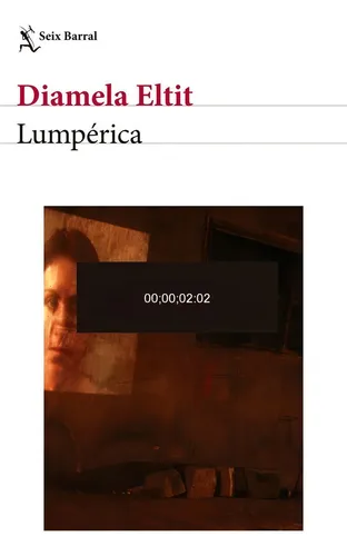 Lumperica - Diamela Eltit - Seix Barral - Libro