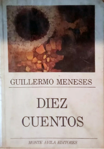 Diez Cuentos Guillermo Meneses